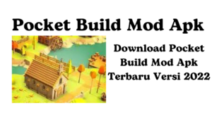 Download Pocket Build Mod Apk Terbaru Versi 2022